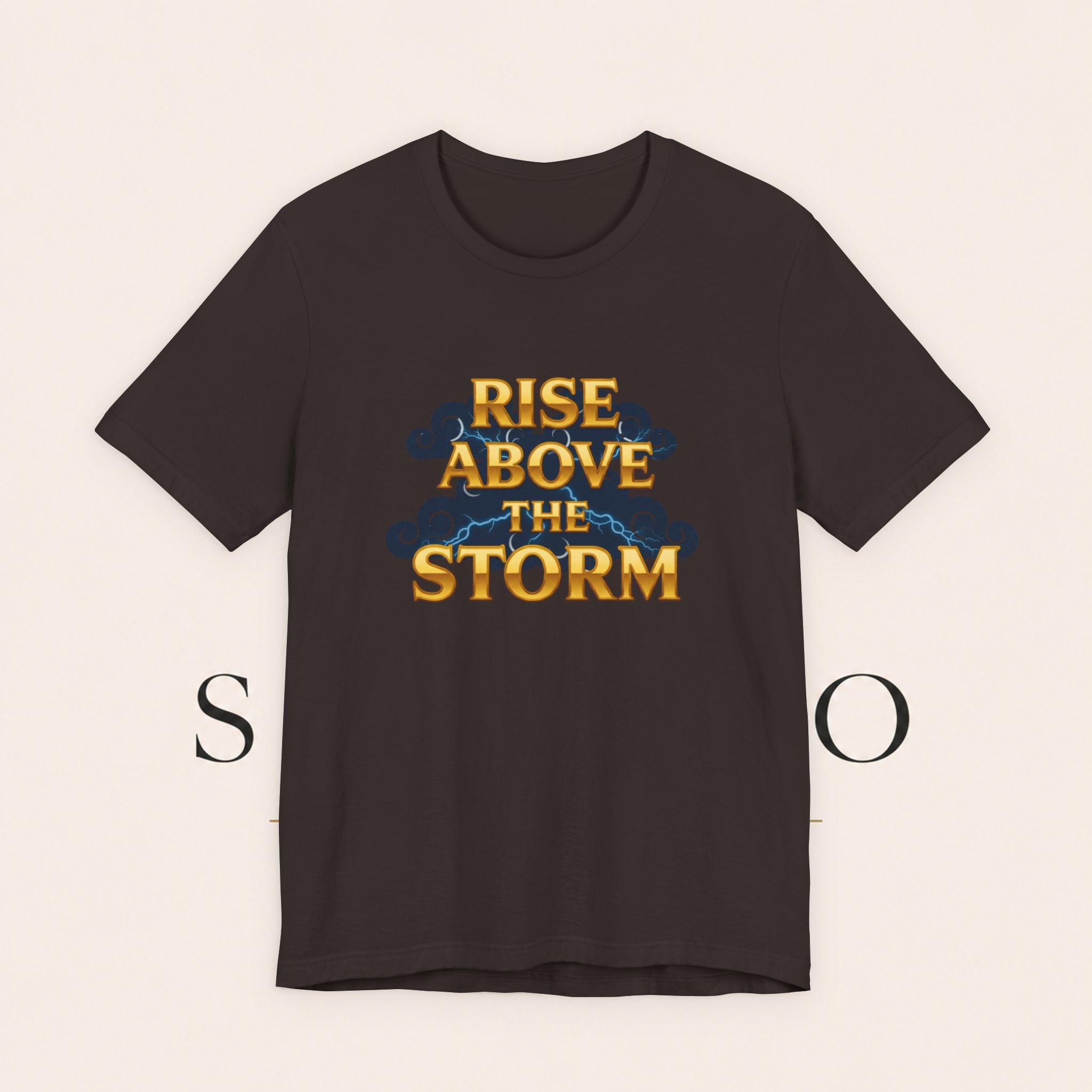 T-Shirt — "Rise Above the Storm" Inspirational Graphic Tee