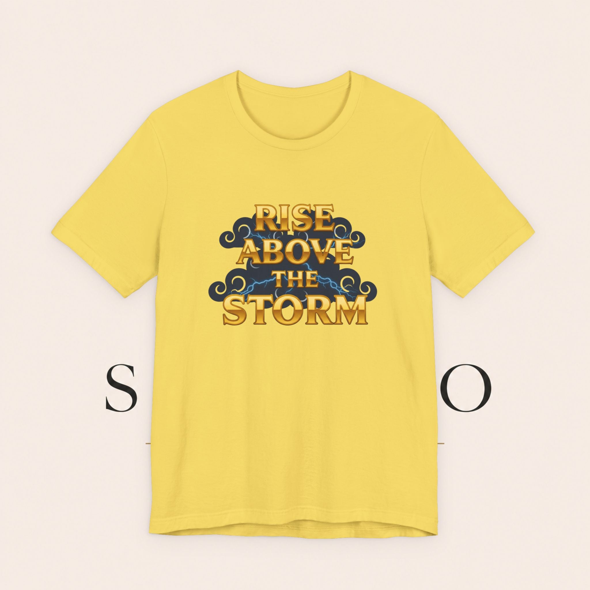 T-Shirt — "Rise Above the Storm" Inspirational Graphic Tee
