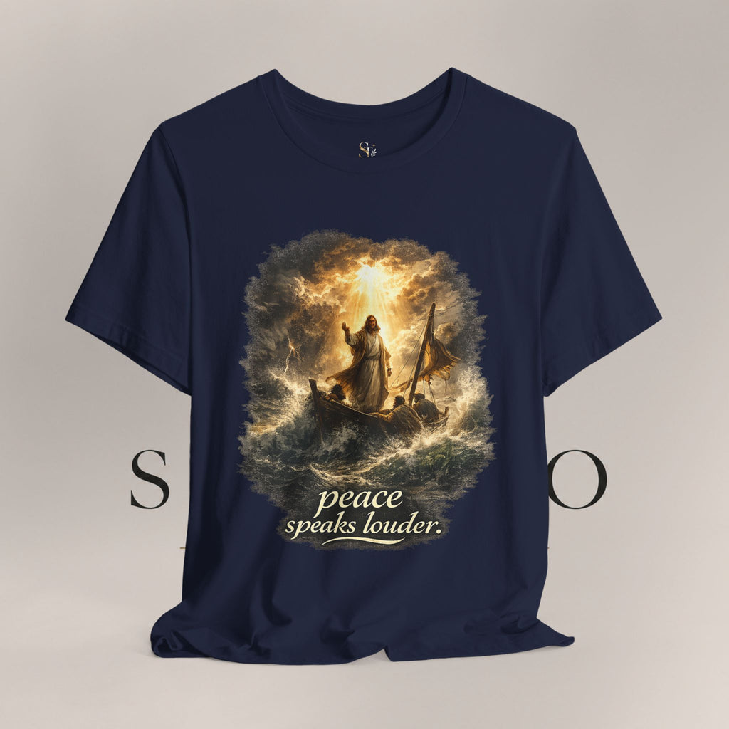 Peace Speaks Louder Christian T‑Shirt — Jesus Calming the Storm Faith Tee