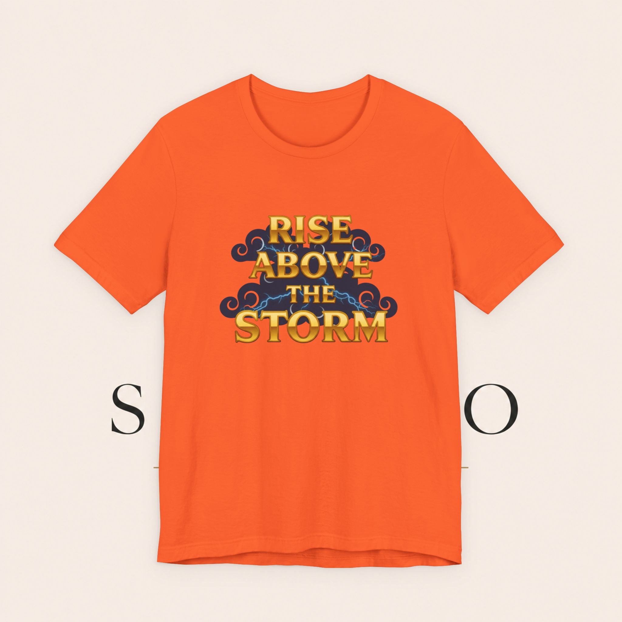 T-Shirt — "Rise Above the Storm" Inspirational Graphic Tee