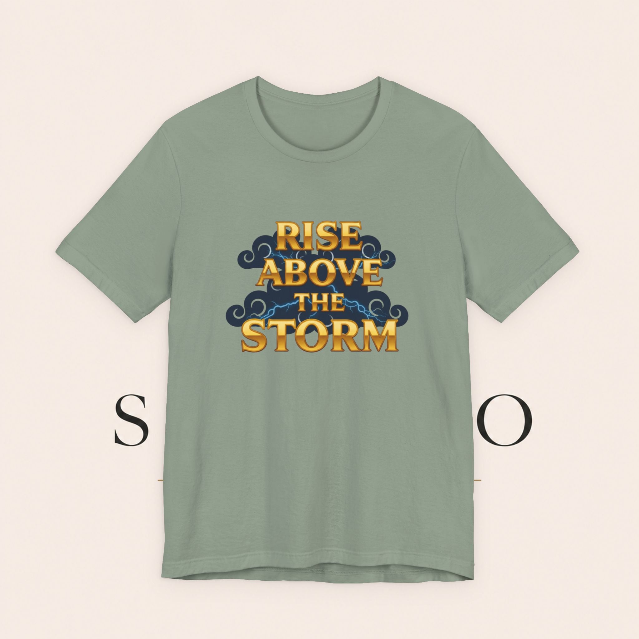T-Shirt — "Rise Above the Storm" Inspirational Graphic Tee