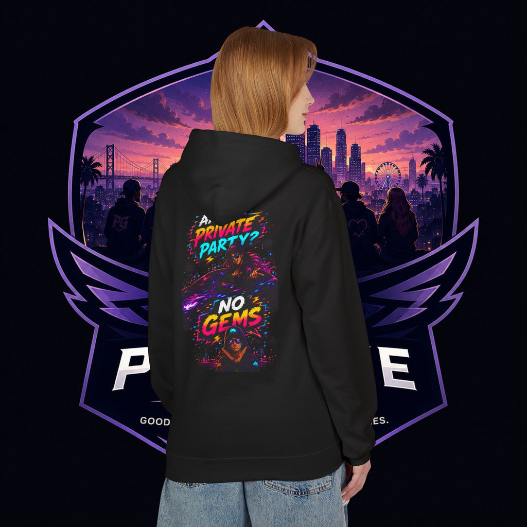 PG ALEX I Got You Hoodie — PG KAIT "No Gems" PG JESS "ANY PRIVATE PARTY"