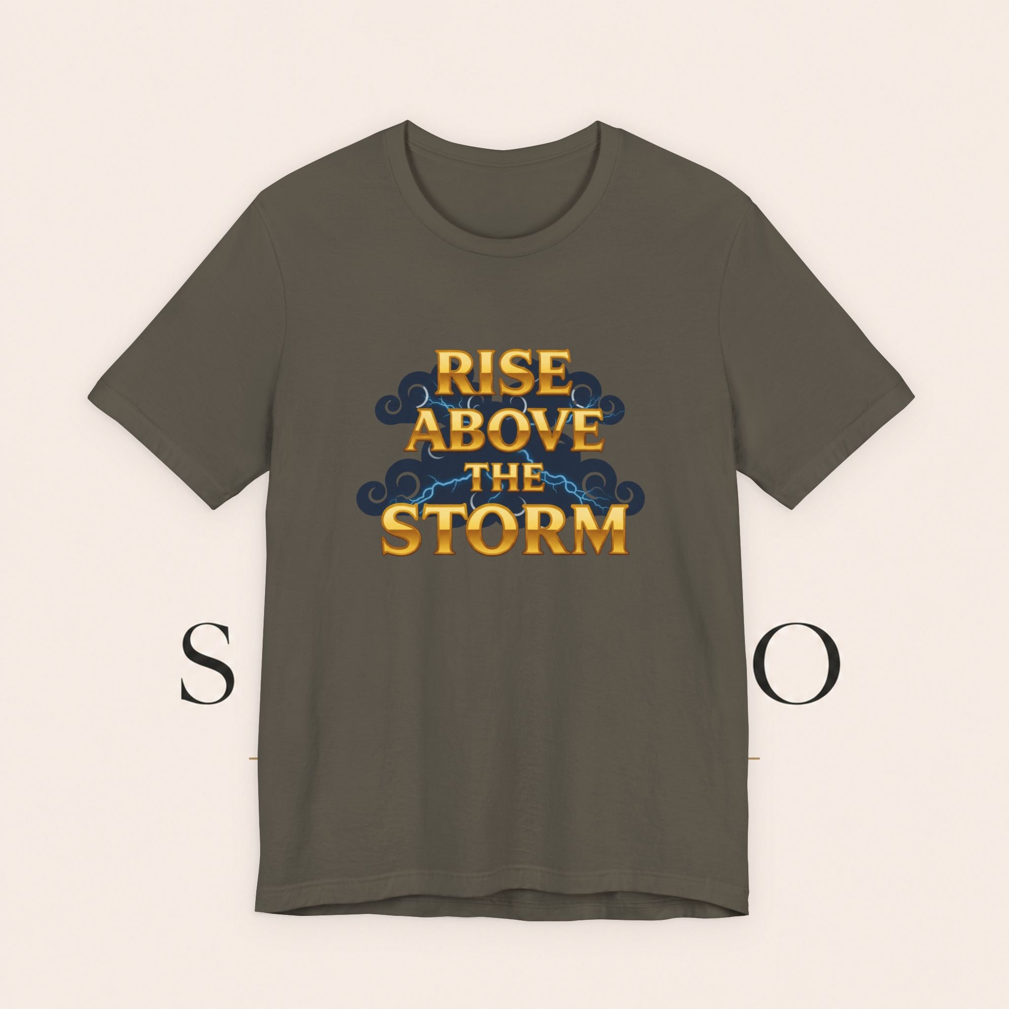 T-Shirt — "Rise Above the Storm" Inspirational Graphic Tee