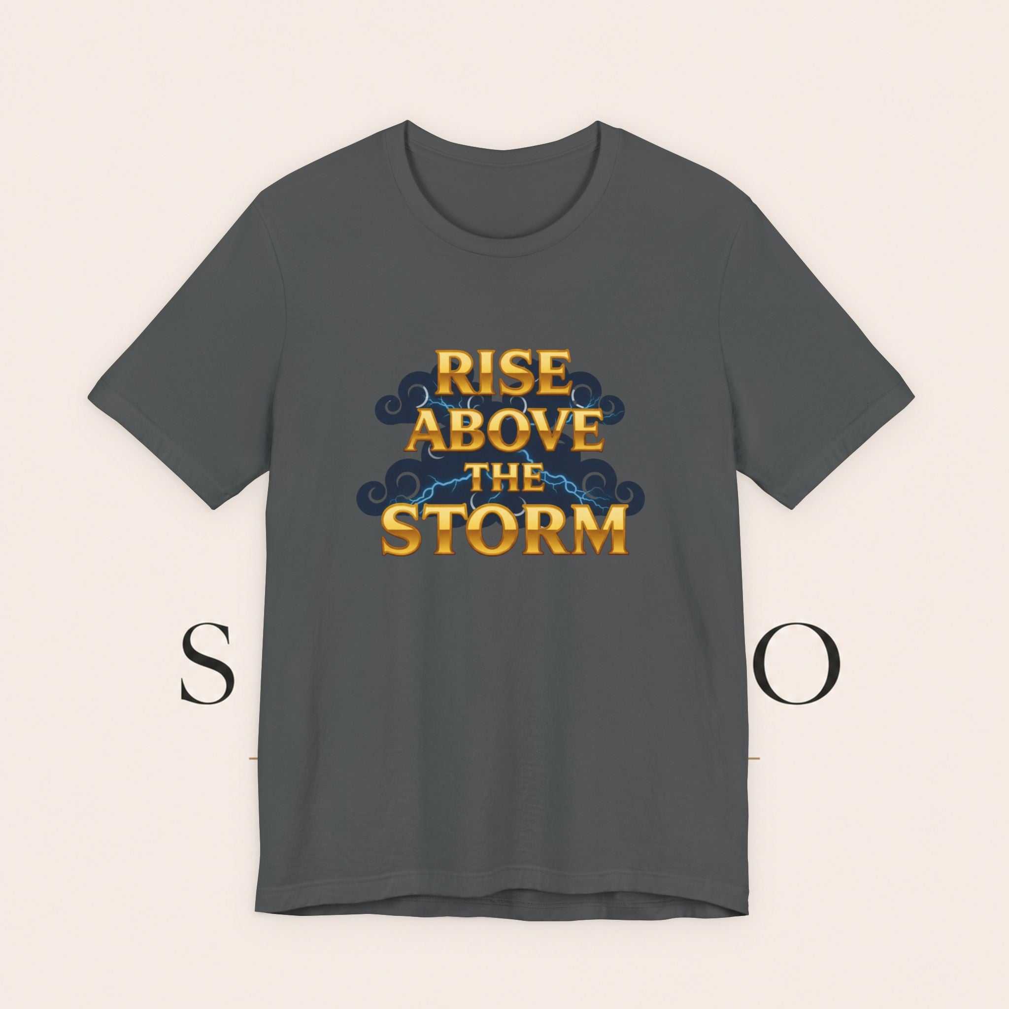 T-Shirt — "Rise Above the Storm" Inspirational Graphic Tee